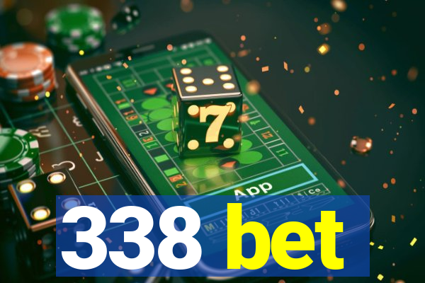 338 bet